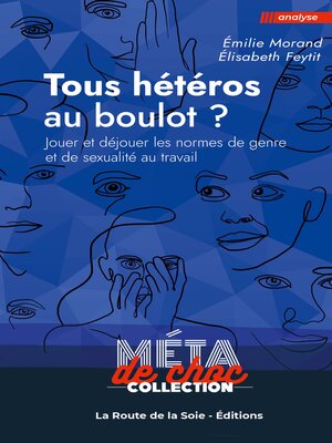 cover image of Tous hétéros au boulot ?
